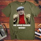 'HE WHO DARES WINS!'  Funny T-Shirt