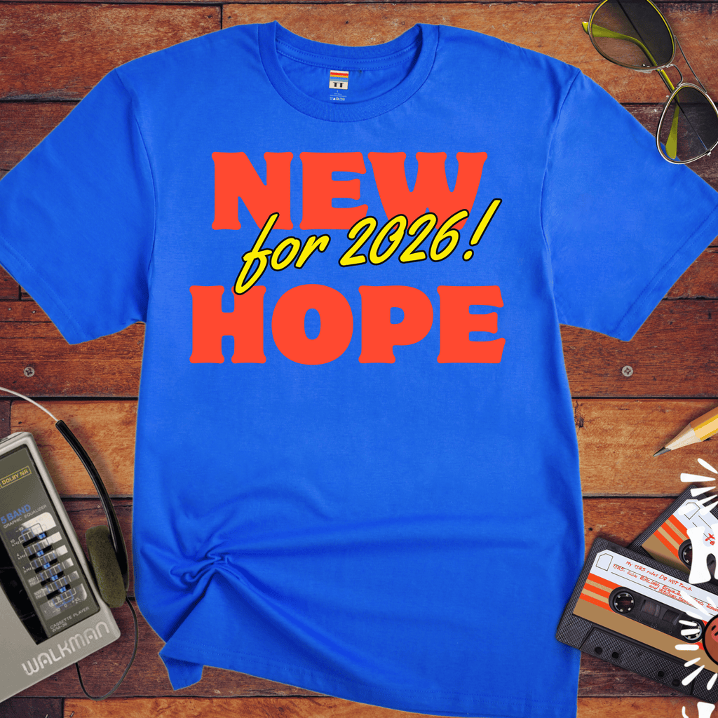 'New Hope 2026' Funny T-Shirt