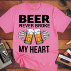 'BEER NEVER BROKE MY HEART' Funny T-Shirt