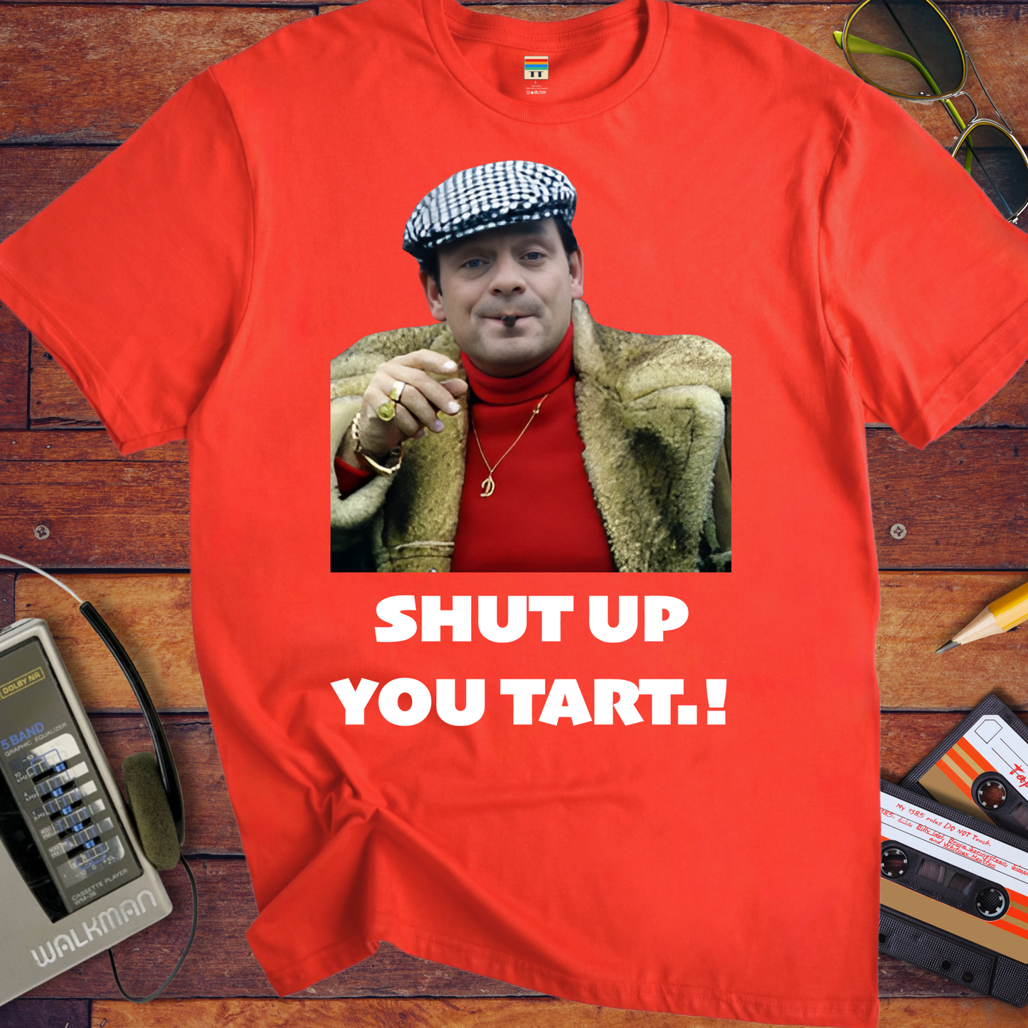 'Shut up you tart' Funny T-Shirt