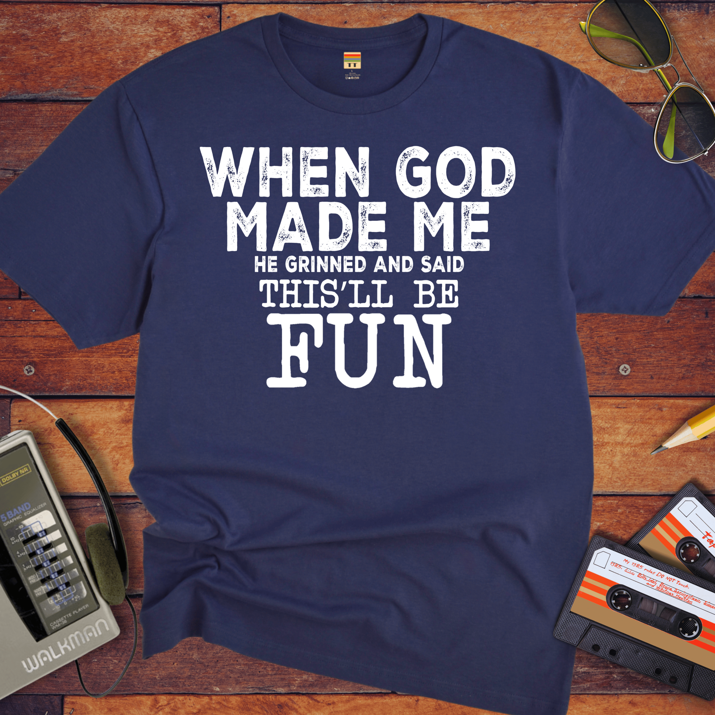 'When God Made Me' Funny T-Shirt