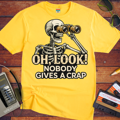 'OH, LOOK! NOBODY GIVES A CRAP' T-Shirt
