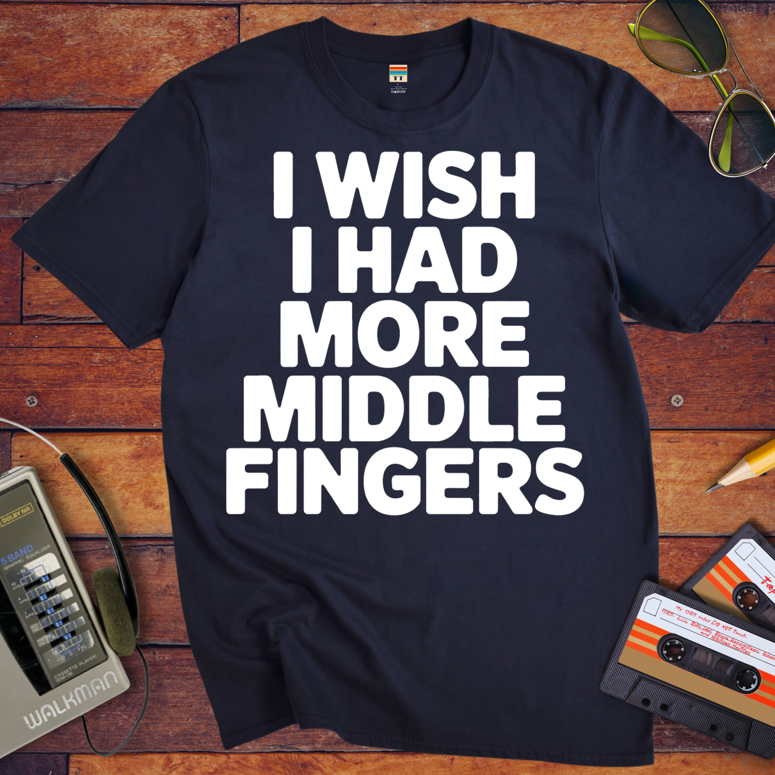'I Wish I Had More Middle Fingers' Funny T-Shirt