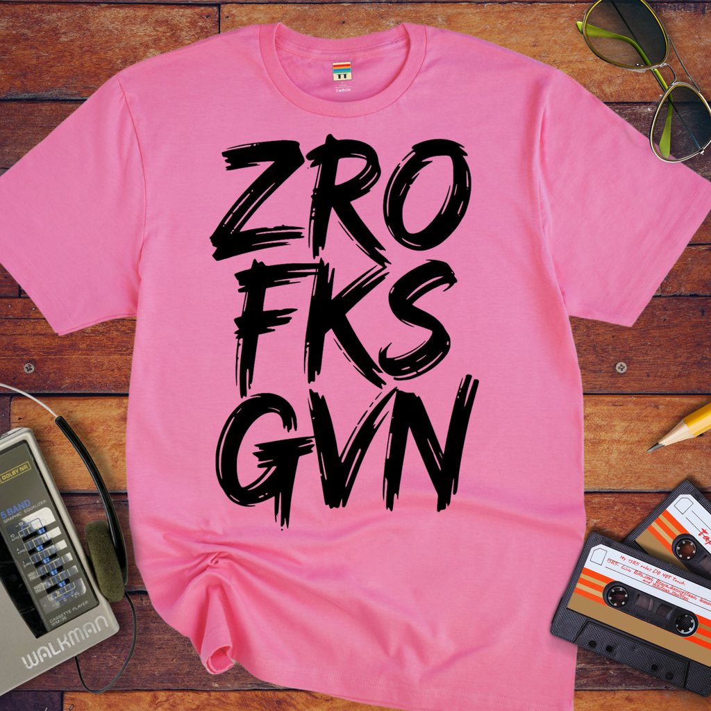 'ZRO FKS GVN' T-Shirt