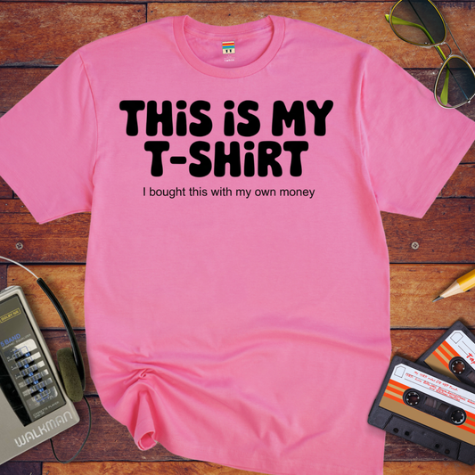 'This Is My T-Shirt' T-Shirt