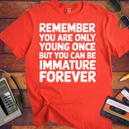'Remember, you're only young ones' Funny T-Shirt