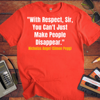 'With Respect, Sir' T-Shirt
