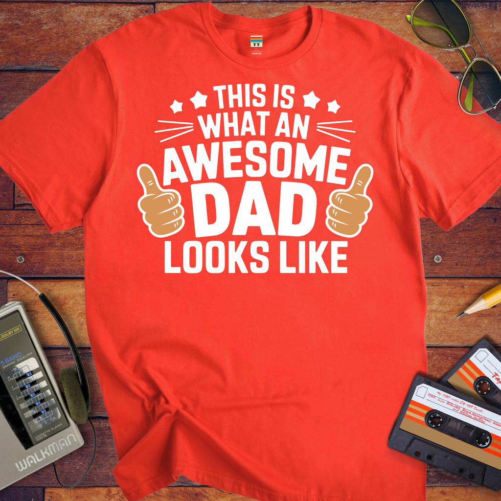 'This is An Awesome Dad Looks Like' T-Shirt