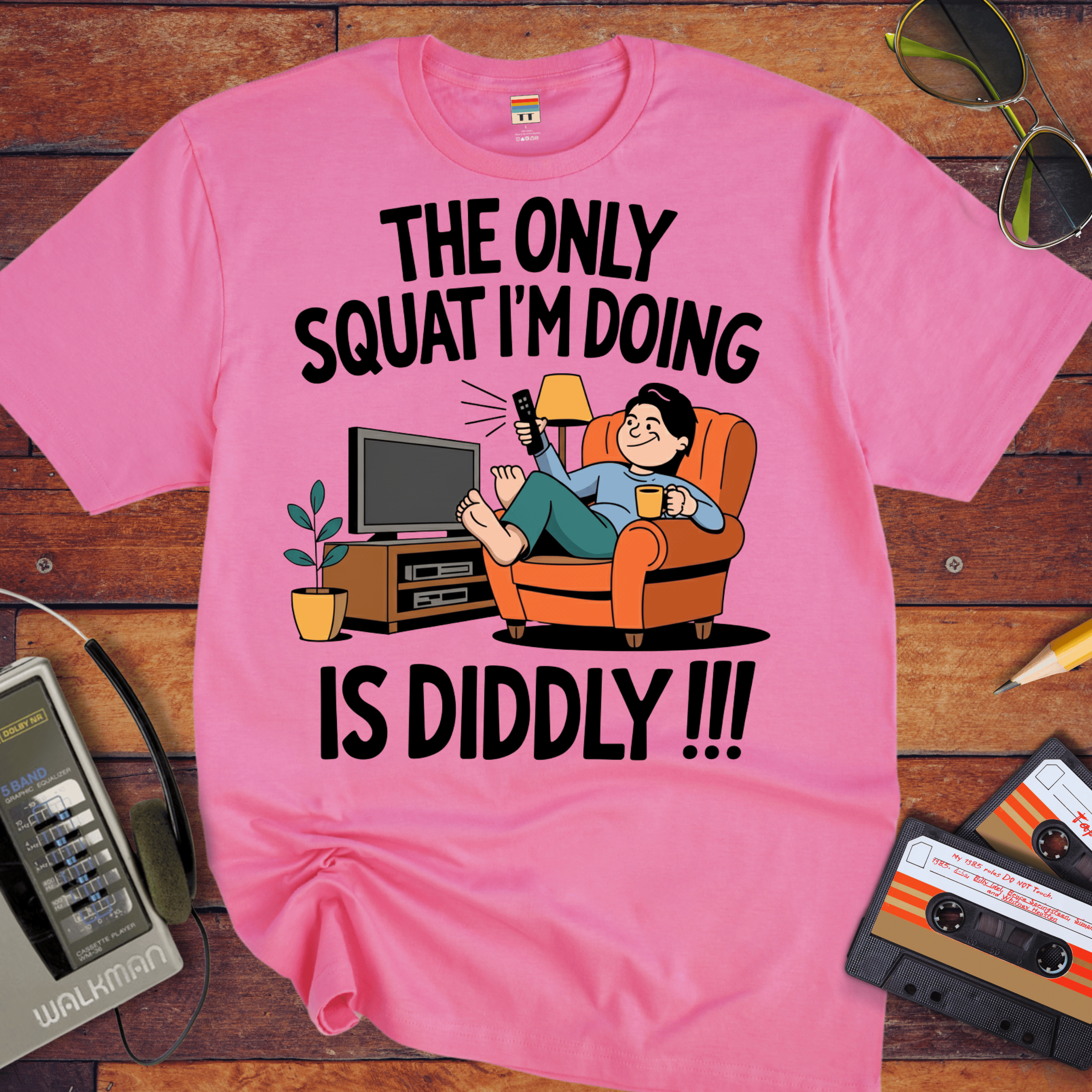 'The Only Squating I'm Doing' Funny T-Shirt