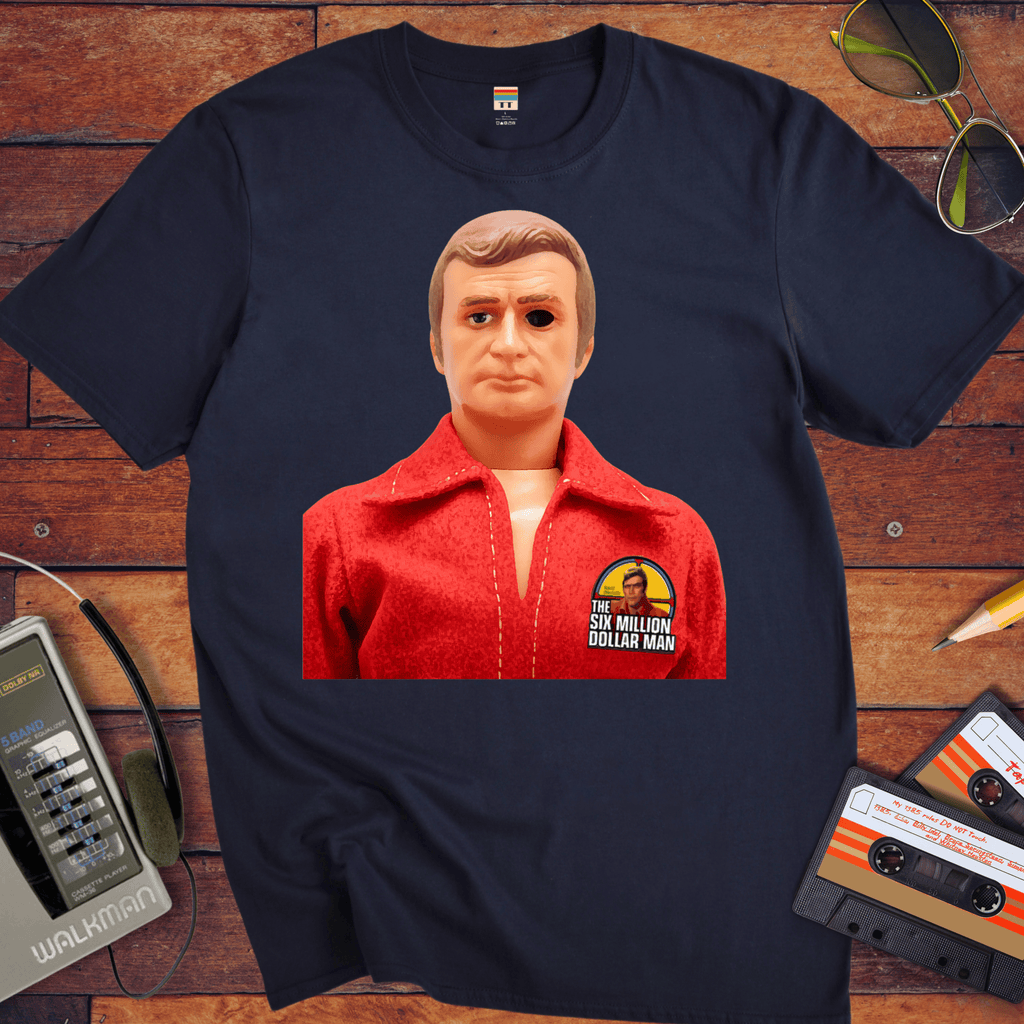 '6 million doller man doll' T-Shirt