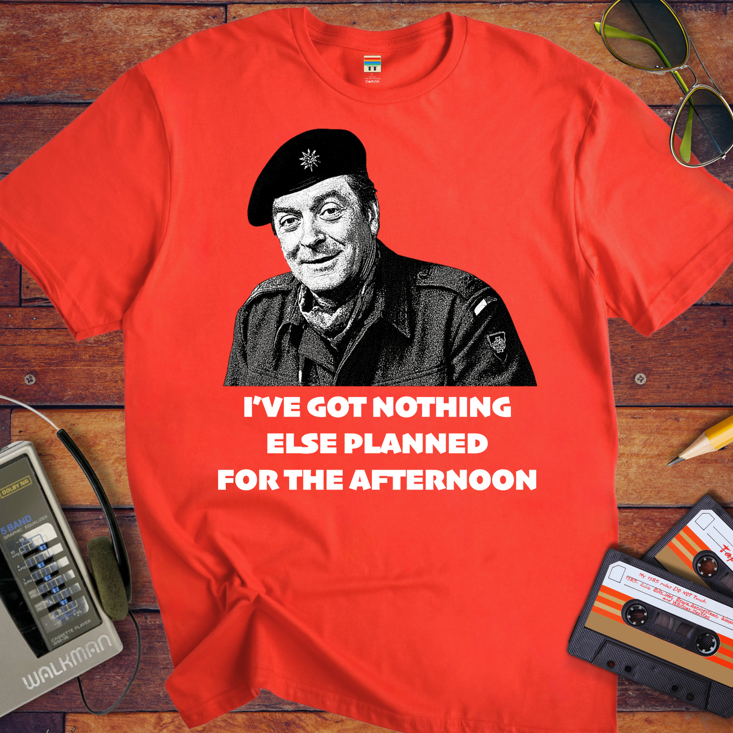 'I'VE GOT NOTHING ELSE PLANNED FOR THE AFTERNOON' T-Shirt