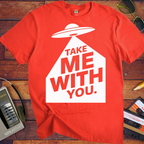 'Take Me To Your Leader'  Funny T-Shirt