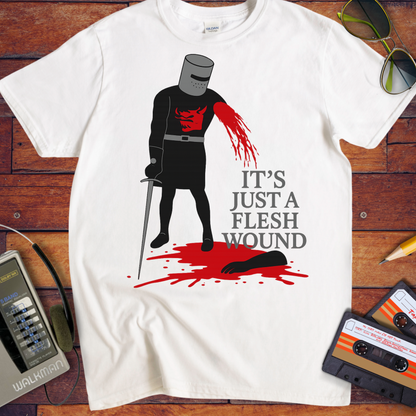 'It's just a flesh wound' Funny T-Shirt