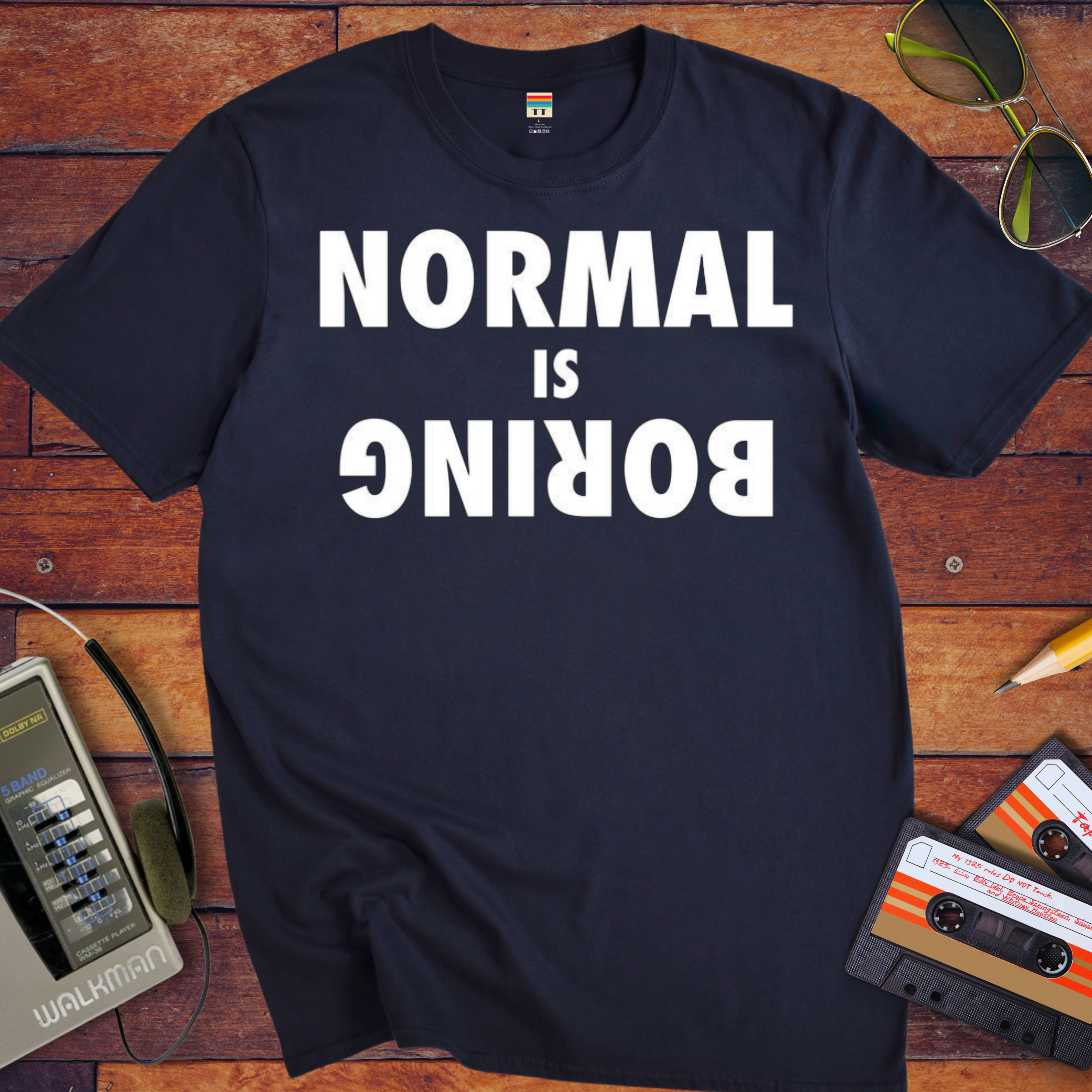 Normal is Boring T-Shirt | Funny Slogan Tee