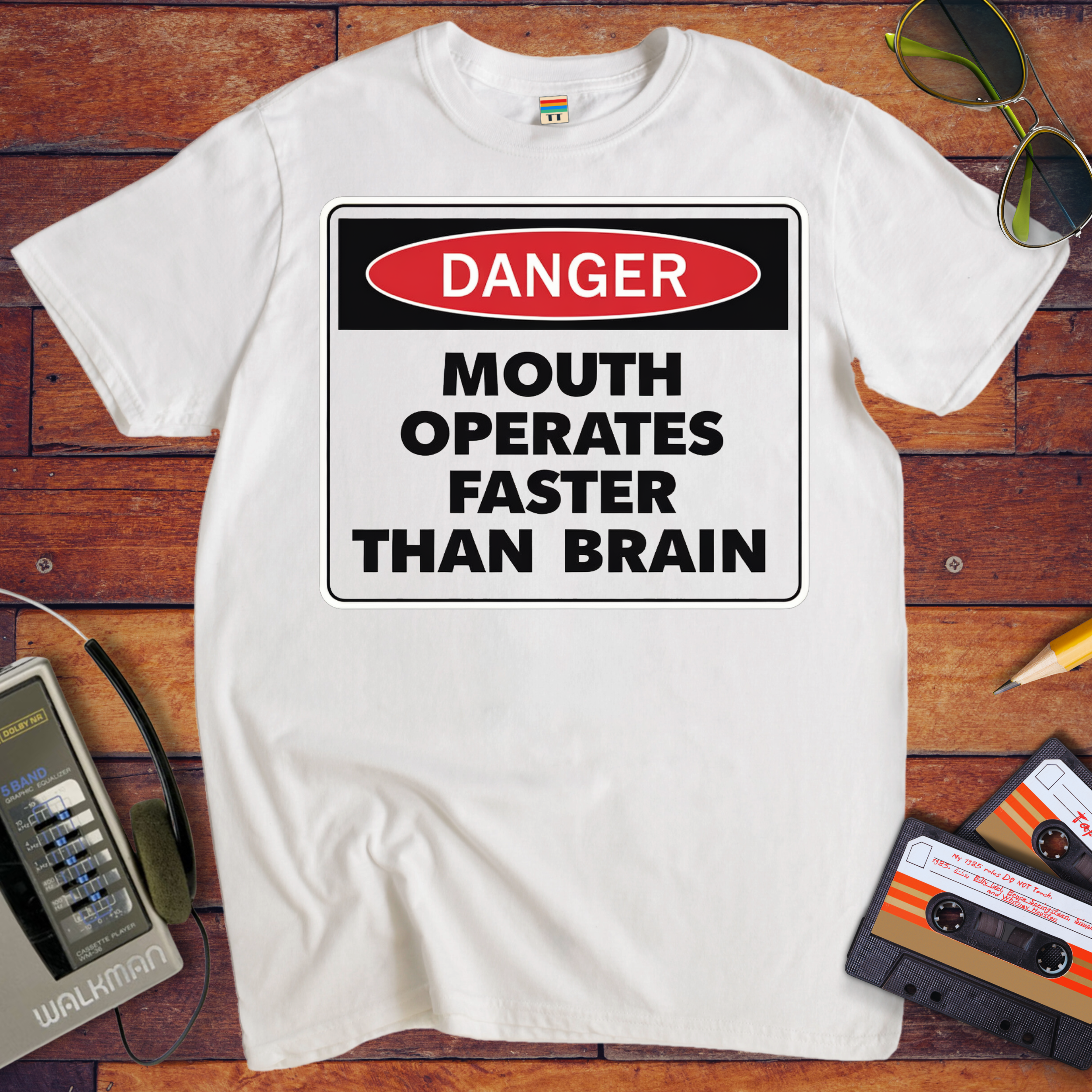 'DANGER MOUTH OPERATES FASTER THAN BRAIN' T-Shirt