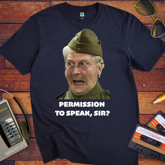 'Permission to speak, sir?' T-Shirt