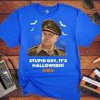'Stupid Boy, It's Halloween' Funny T-Shirt