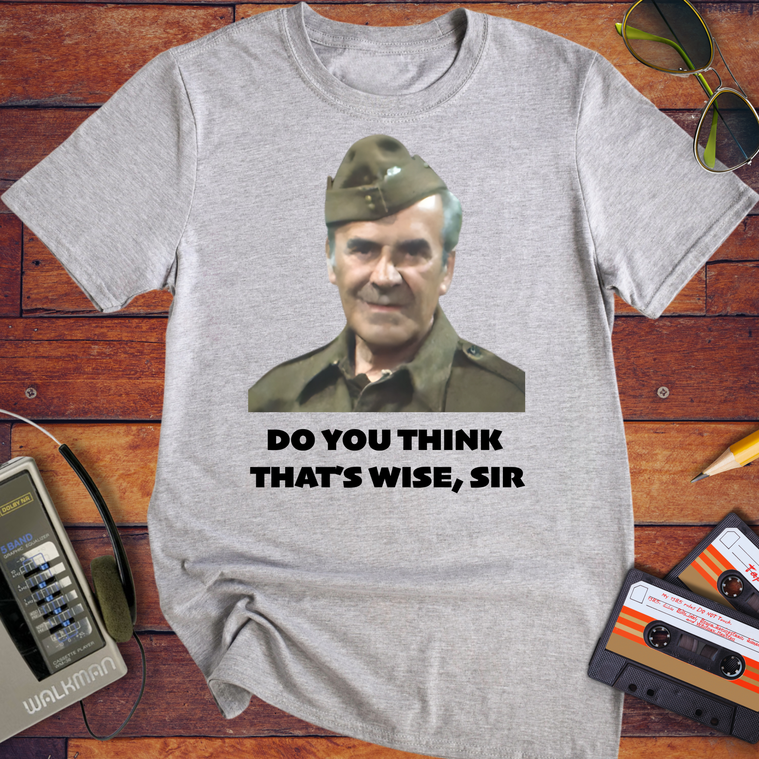 'Do you think that's wise, sir?' Funny T-Shirt