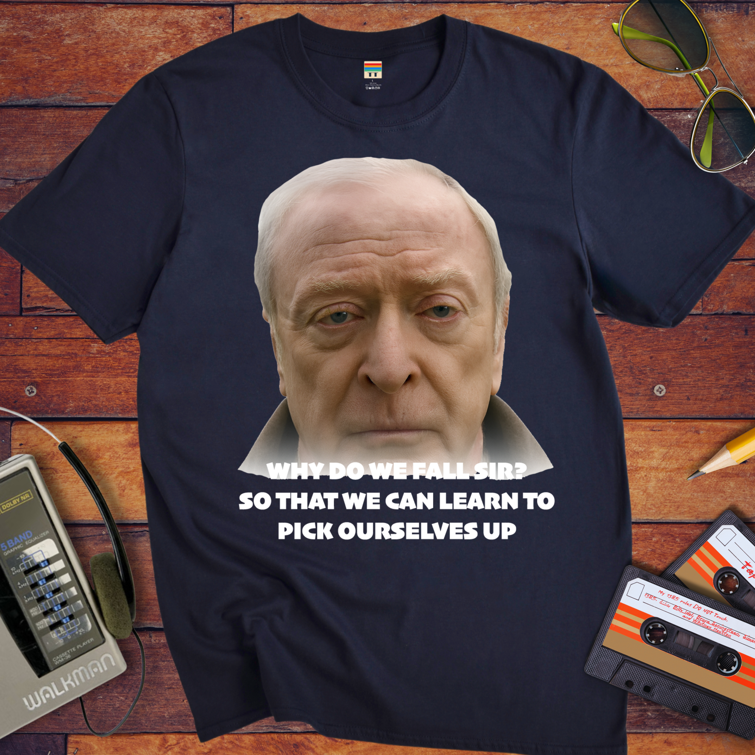 'WHY DO WE FALL SIR? So THAT WE CAN LEARN TO PICK OURSELVES UP' T-Shirt