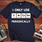 'I Only Use' T-Shirt