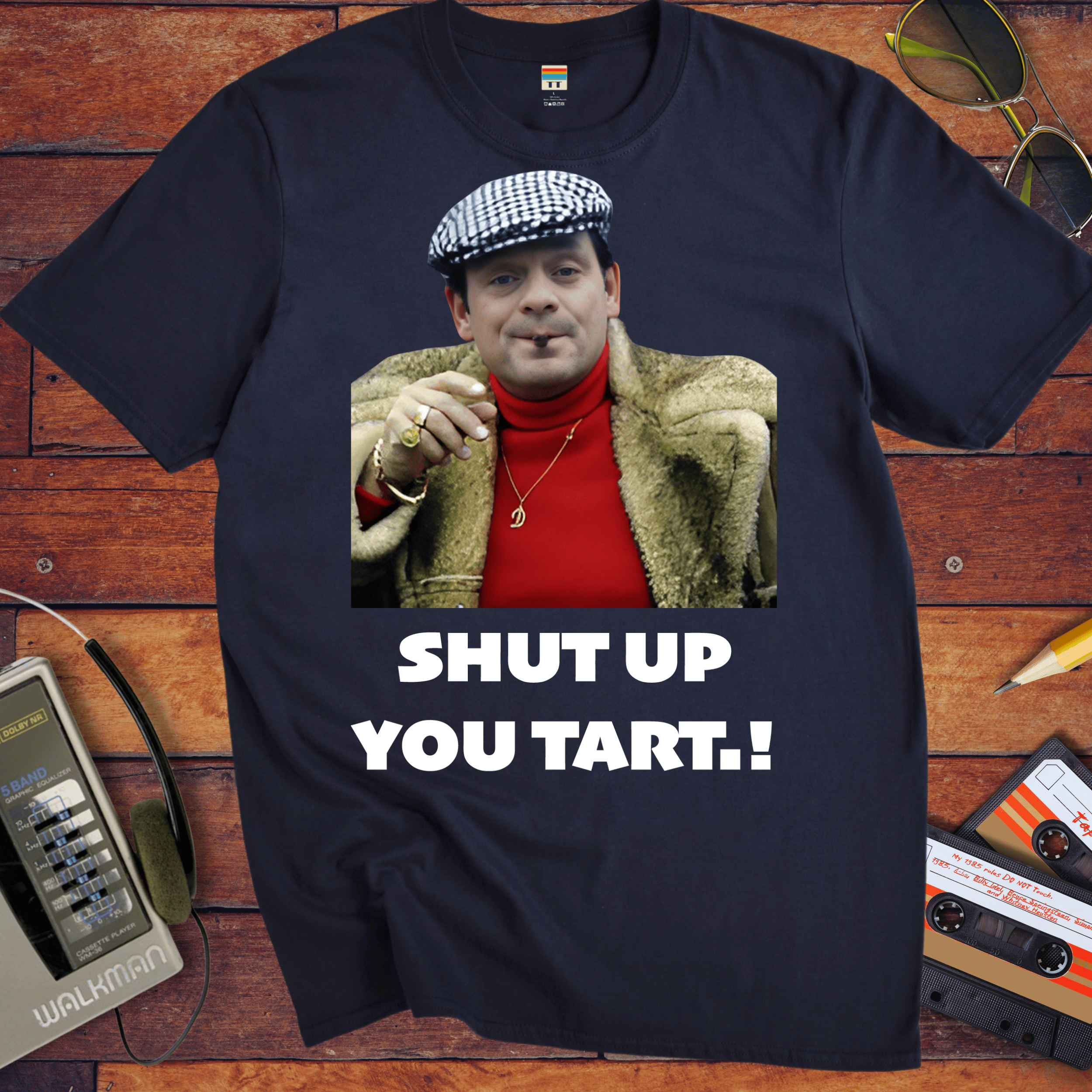 'Shut up you tart' Funny T-Shirt