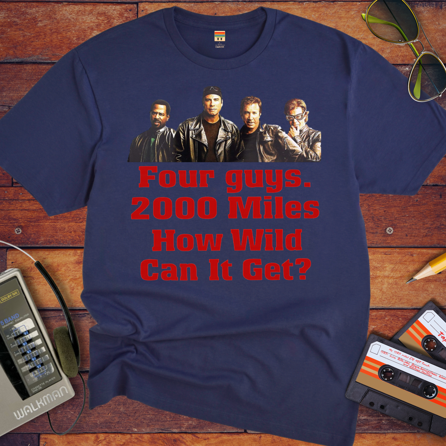 'Four guys. 2000 Miles. How Wild Can It Get?' T-Shirt