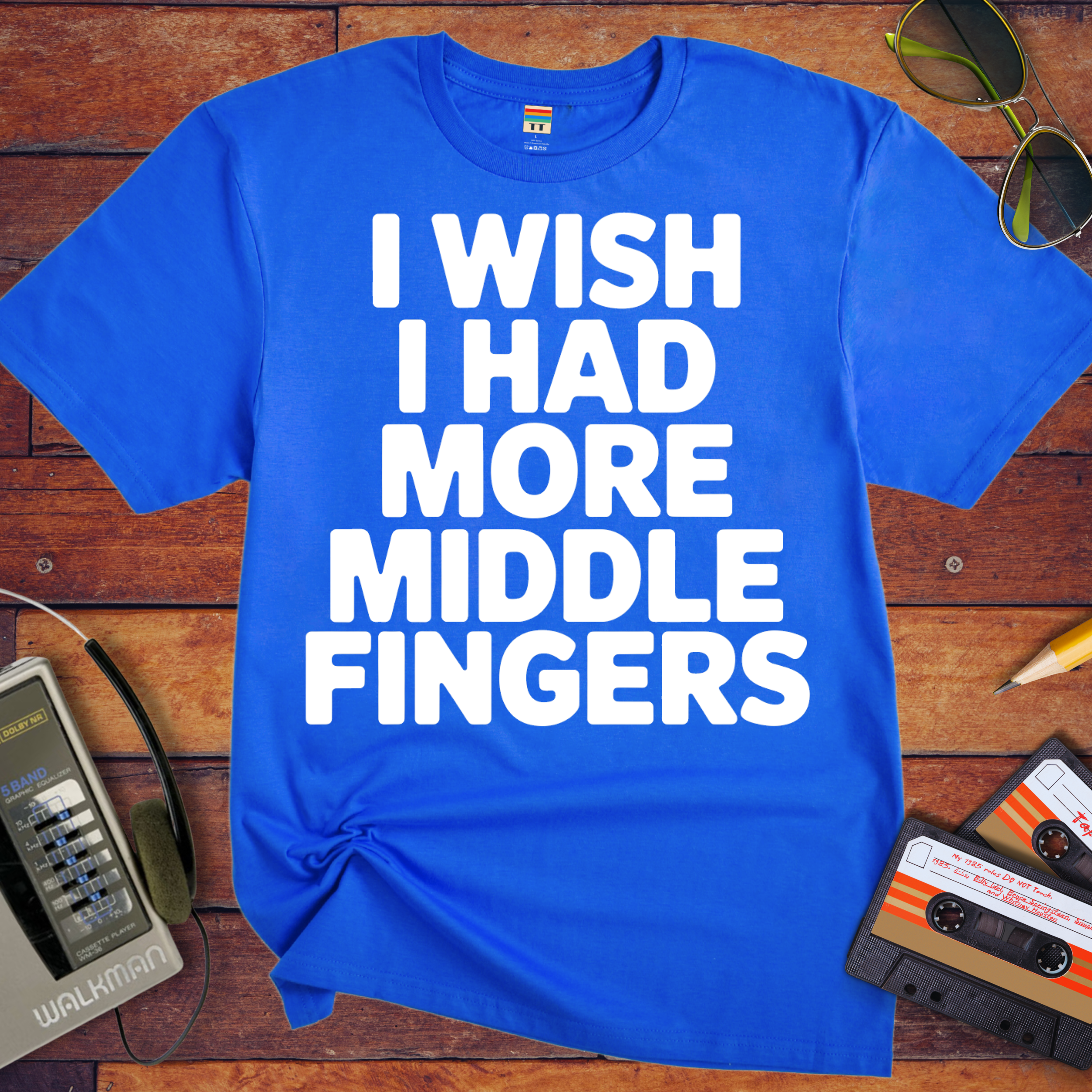 'I Wish I Had More Middle Fingers' Funny T-Shirt