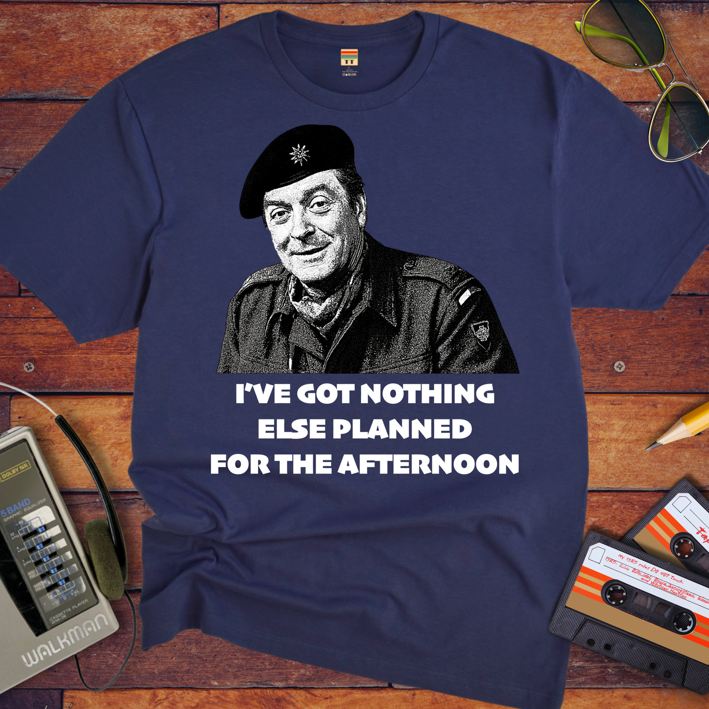 'I'VE GOT NOTHING ELSE PLANNED FOR THE AFTERNOON' T-Shirt