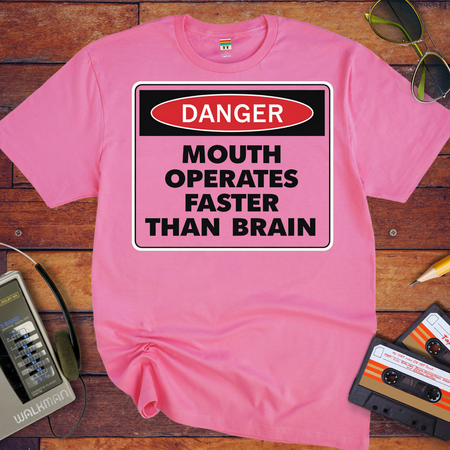 'DANGER MOUTH OPERATES FASTER THAN BRAIN' T-Shirt