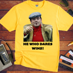 'HE WHO DARES WINS!'  Funny T-Shirt