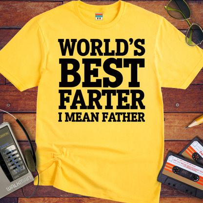 'Happy Farter's Day, I mean Father's Day' Funny T-Shirt
