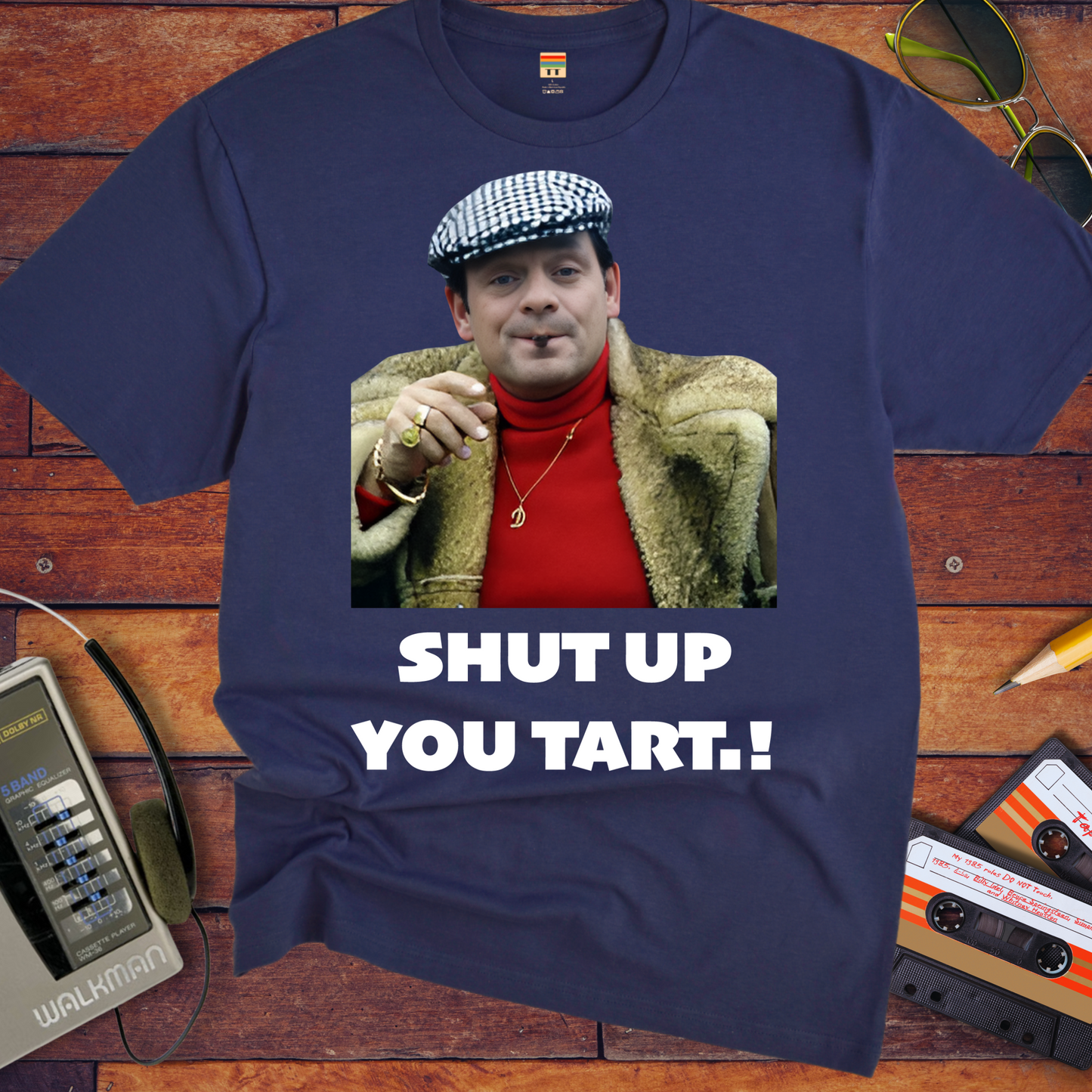 'Shut up you tart' Funny T-Shirt