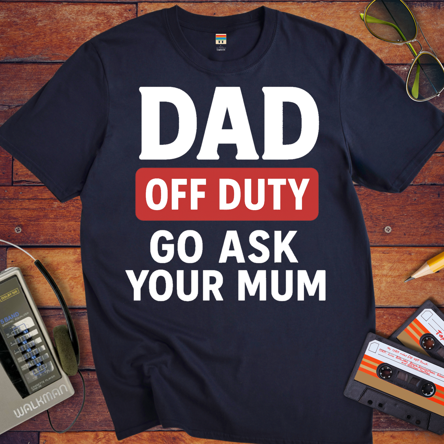 'Dad Off Duty' Funny T-Shirt