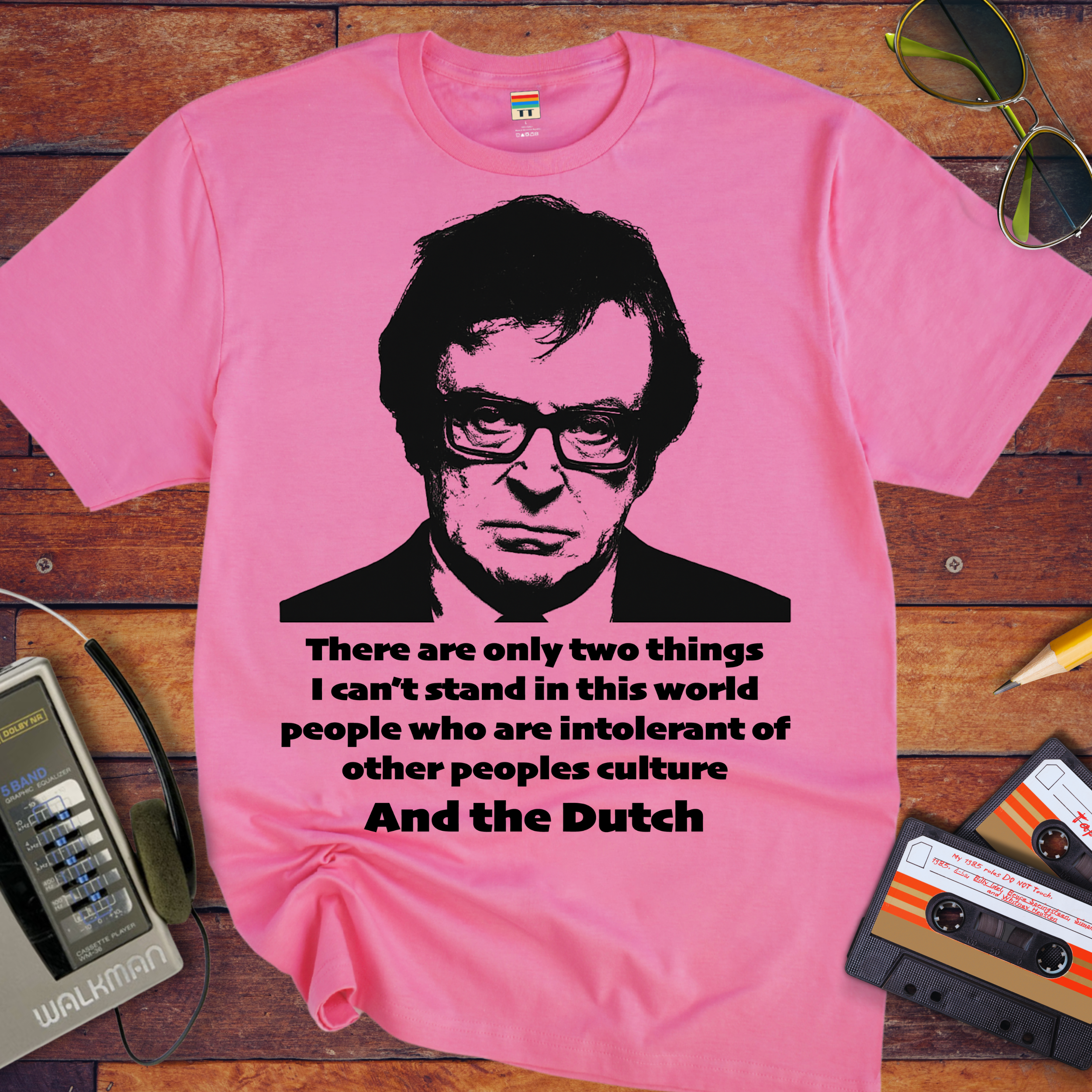 'There are only two things I can’t stand' Funny T-Shirt
