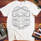 'HEY BABE, TAKE A WALK ON THE WILD SIDE' T-Shirt