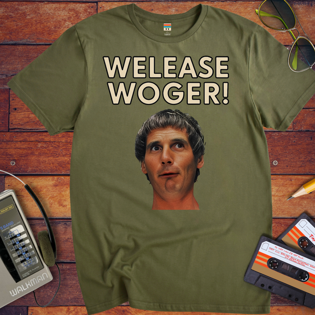'Welease Woger' Funny T-Shirt