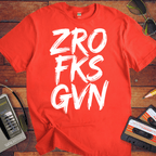 'ZRO FKS GVN' T-Shirt