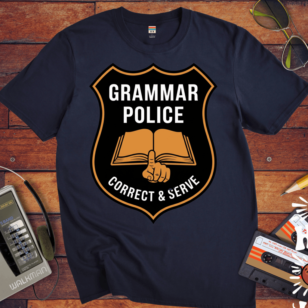 'GRAMMAR POLICE' Funny T-Shirt