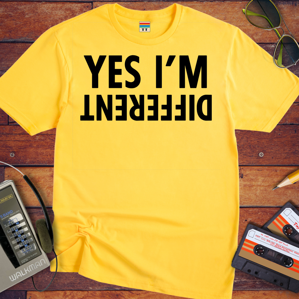 'Yes I'M Different' Funny T-Shirt