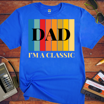 'Dad I'm a classic' Funny T-Shirt