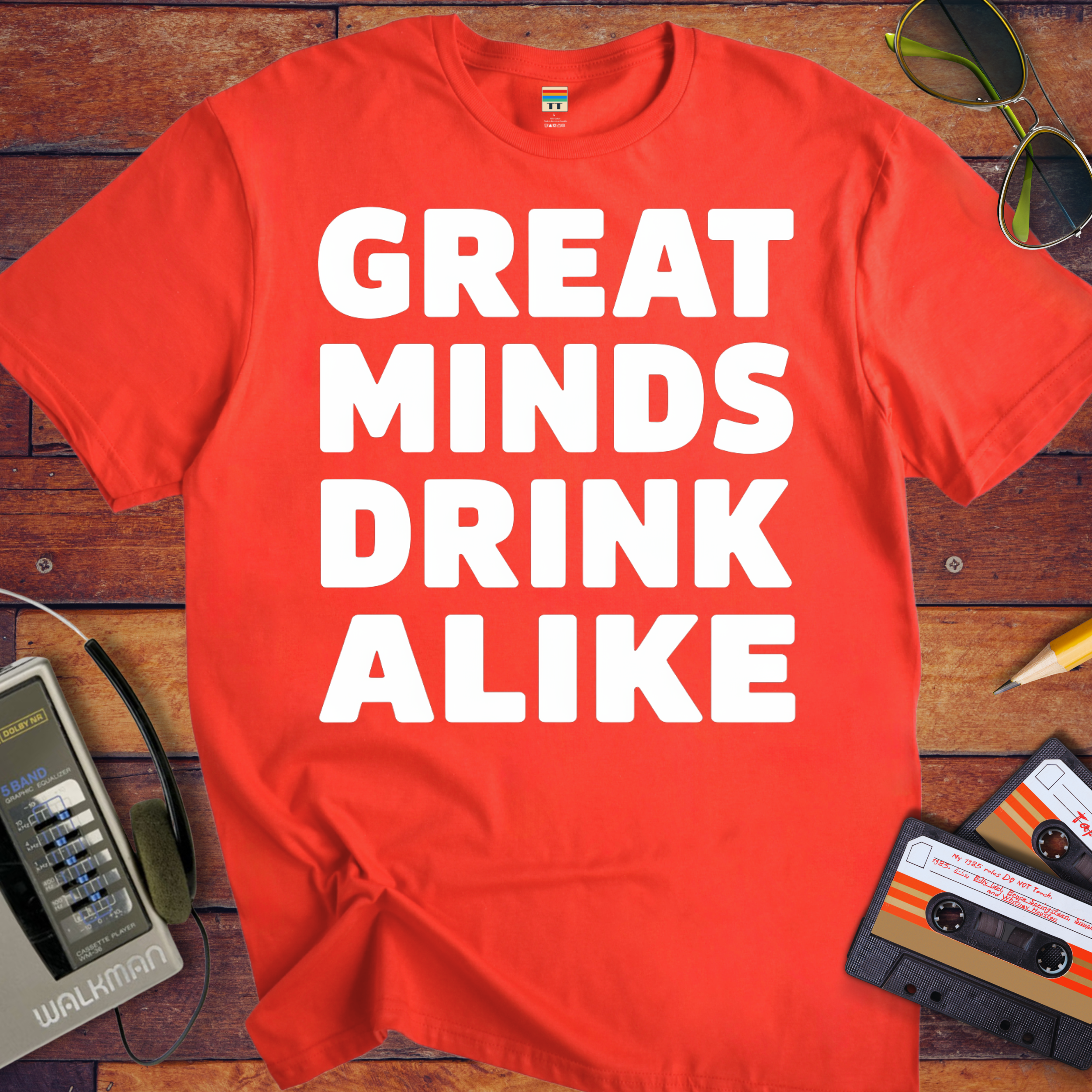 'Great minds drink alike' Funny T-Shirt