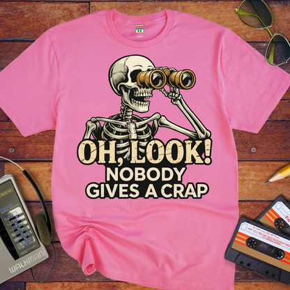 'OH, LOOK! NOBODY GIVES A CRAP' T-Shirt