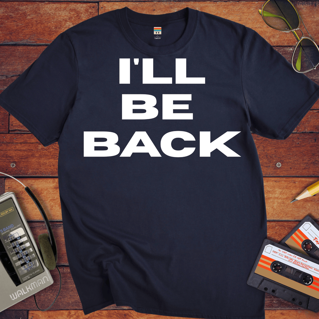 'I'll Be Back' The Terminator T-Shirt