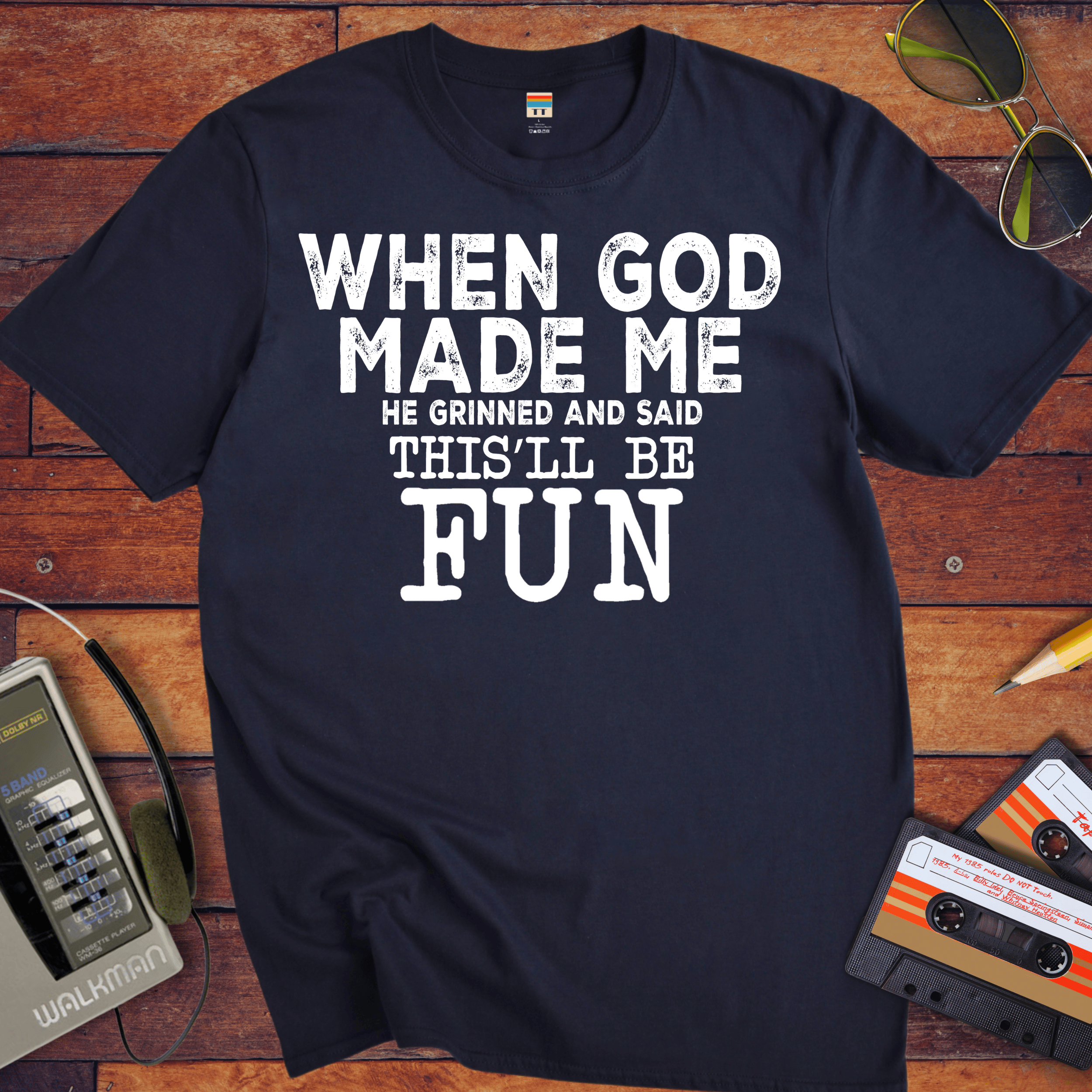 'When God Made Me' Funny T-Shirt