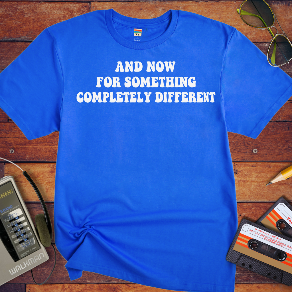 'And Now for Something Completely Different' Monty Python T-Shirt