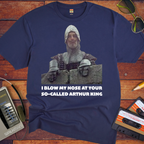 'I blow my nose' Funny T-Shirt