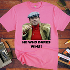'HE WHO DARES WINS!'  Funny T-Shirt