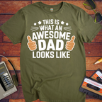 'This is An Awesome Dad Looks Like' T-Shirt