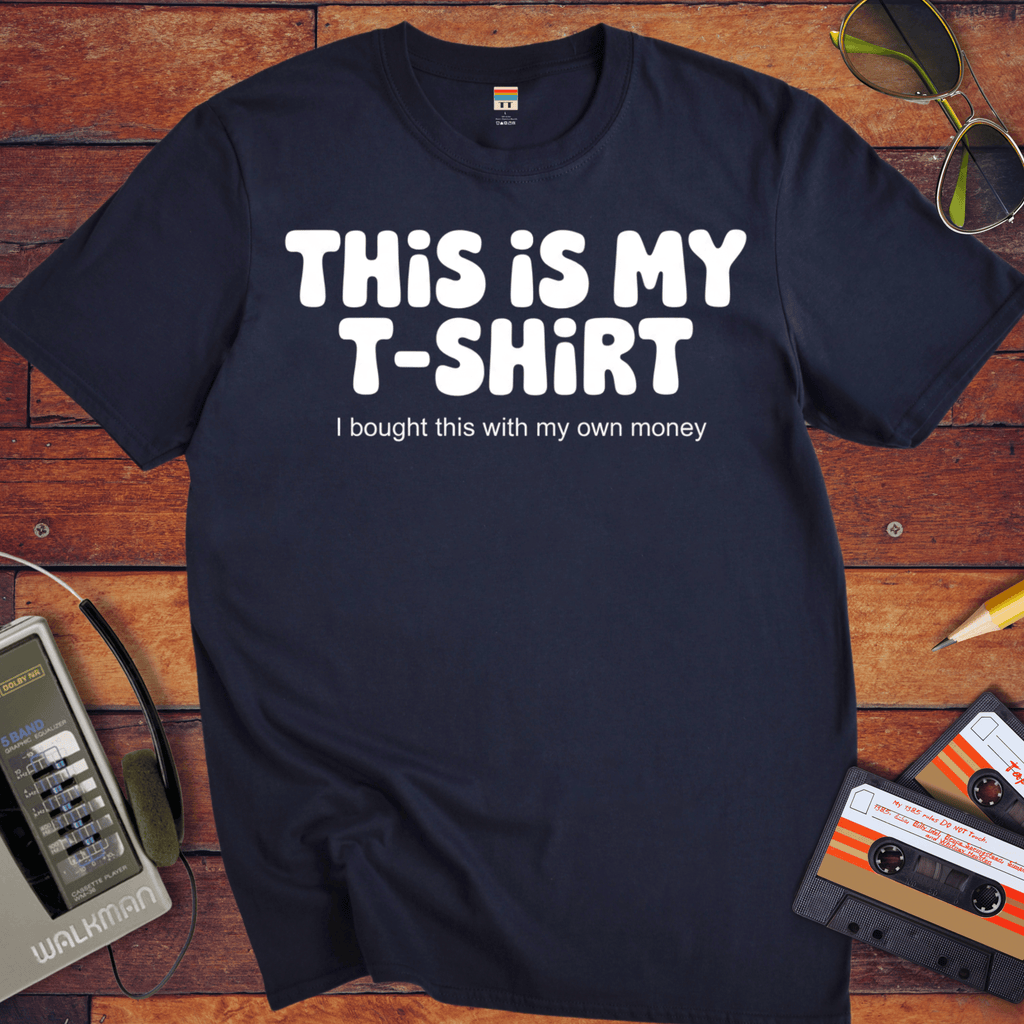 'This Is My T-Shirt' T-Shirt