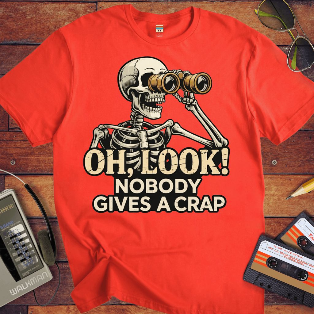 'OH, LOOK! NOBODY GIVES A CRAP' T-Shirt